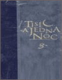 TISÍC A JEDNA NOC 3