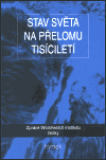 STAV SVĚTA NA PŘELOMU TISÍCILETÍ