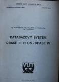DATABÁZOVÝ SYSTÉM DBASE III PLUS - DBASE IV