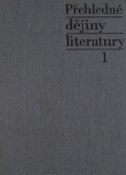 PŘEHLEDNÉ DĚJINY LITERATURY 1