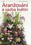 ARANŽOVÁNÍ A VAZBA KVĚTIN