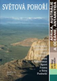 SVĚTOVÁ POHOŘÍ AFRIKA, AUSTRÁLIE A OCEÁNIE, ANTARKTIDA