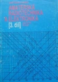 AMATÉRSKÁ RADIOTECHNIKA A ELEKTRONIKA 3