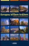 EVROPOU KŘÍŽEM KRÁŽEM