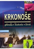 KRKONOŠE - PŘÍRODA - HISTORIE - ŽIVOT