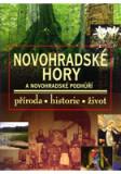 NOVOHRADSKÉ HORY - PŘÍRODA - HISTORIE - ŽIVOT