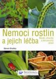 NEMOCI ROSTLIN A JEJICH LÉČBA
