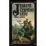 JESKYNĚ ČERNÉHO LEDU - MEČ STÍNŮ 1