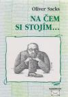 NA ČEM SI STOJÍM