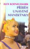 PŘÍBĚH UNAVENÉ MANEKÝNKY