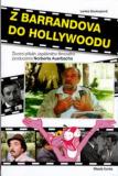 Z BARRANDOVA DO HOLLYWOODU