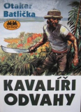 KAVALÍŘI ODVAHY