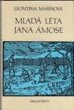 MLADÁ LÉTA JANA AMOSE