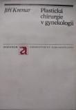 PLASTICKÁ CHIRURGIE V GYNEKOLOGII