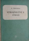 STROJNICTVÍ V - STROJE
