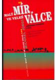 MALÝ MÍR VE VELKÉ VÁLCE -  ZÁPADNÍ FRONTA 1914