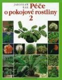 PÉČE O POKOJOVÉ ROSTLINY 2