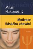 MOTIVACE LIDSKÉHO CHOVÁNÍ