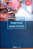 PRAKTICKÁ DIABETOLOGIE - 5.AKTUALIZOVANÉ VYDÁNÍ