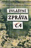 ZVLÁŠTNÍ ZPRÁVA Č.4