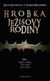 HROBKA JEŽÍŠOVY RODINY