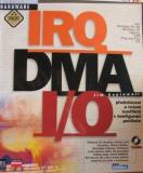 IRQ DMA I/0