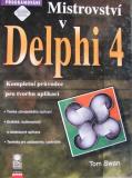 MISTROVSTVÍ V DELPHI 4
