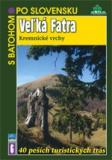 VELKÁ FATRA, KREMNICKÉ VRCHY - S BATOHOM PO SLOVENSKU 6