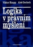 LOGIKA V  PRÁVNÍM MYŠLENÍ