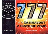 777 + 1 ZAJÍMAVOST Z HISTORIE ZEMĚ