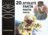 20. STOLETÍ FAKTA FAKTA FAKTA