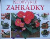 NEOBVYKLÉ ZAHRÁDKY