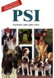 PSI - VELKÝ PRŮVODCE PŘÍRODOU