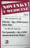 POKROKY V DG. A LÉČBĚ NEM ŠTÍTNÉ ŽLÁZY, NOVÉ POZN V DG A LÉČBĚ ONEM ÚSTNÍ SLIZNI