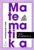 MATEMATIKA PRO GYMNÁZIA - POSLOUPNOSTI A ŘADY