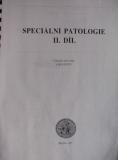 SPECIÁLNÍ PATOLOGIE II. DÍL