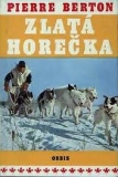 ZLATÁ HOREČKA