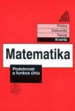 MATEMATIKA - PODOBNOST A FUNKCE ÚHLU