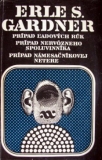PRÍPAD LADOVÝCH RÚK, NERVÓZNEHO SPOLUVINNÍKA, NÁMESAČNÍKOVEJ NETERE