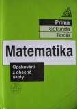 MATEMATIKA - OPAKOVÁNÍ Z OBECNÉ ŠKOL