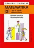 MATEMATIKA PRO 8. ROČNÍK ZŠ 2 - LINEÁRNÍ ROVNICE, ZÁKLADY STATISTIKY