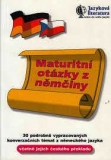 MATURITNÍ OTÁZKY Z NĚMČINY