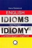 ENGLISH IDIOMS AND PHRASES - IDIOMY A USTÁLENÁ SPOJENÍ V ANGLIČTINĚ