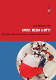 SPORT, MÉDIA A MÝTY