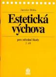 ESTETICKÁ VÝCHOVA PRO SŠ 2.DÍL