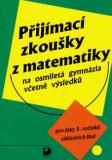 PŘIJÍMACÍ ZKOUŠKY Z MATEMATIKY NA OSMILETÁ GYMNÁZIA VČETNĚ VÝSLEDKŮ
