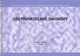 OŠETŘOVATELSKÉ DIAGNÓZY
