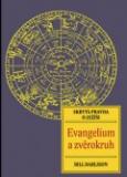 EVANGELIUM A ZVĚROKRUH - SKRYTÁ PRAVDA O JEŽÍŠI