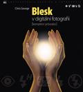BLESK V DIGITÁLNÍ FOTOGRAFII - KOMPLETNÍ PRŮVODCE