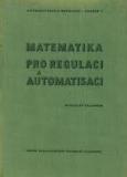 MATEMATIKA PRO REGULACI A AUTOMATISACI